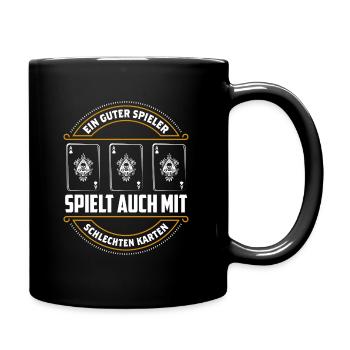 Ein Guter Spieler Spielt Mit Schlechten Karten - Tasse einfarbig - Schwarz - Rechts