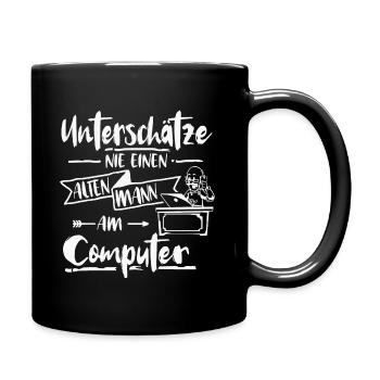 Mann Computer unterschätze Spruch - Tasse einfarbig - Schwarz - Rechts