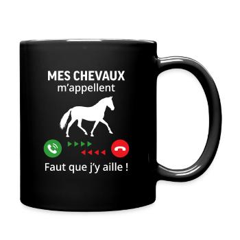 mes chevaux m'appelle faut quẹ j’y aille T-shirt - Mug uni - noir - Droite