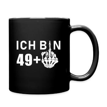 Ich bin 49 plus 1 - 50 Geburtstag - Tasse einfarbig - Schwarz - Rechts