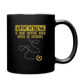 "Geocaching ist das, was passiert, wenn Nerds ins - Tasse einfarbig - Schwarz - Rechts