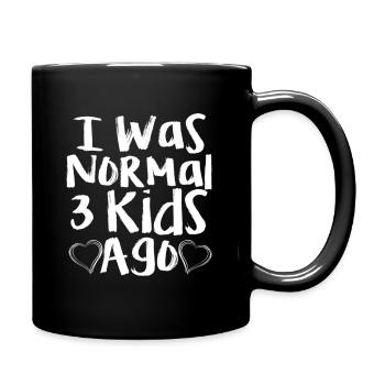 Ich war normalerweise vor 3 Kindern - Tasse einfarbig - Schwarz - Rechts