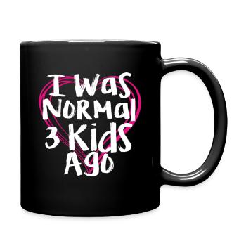 Ich war normalerweise vor 3 Kindern - Tasse einfarbig - Schwarz - Rechts