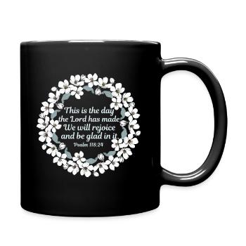 Beautiful Psalm 118:24 Rejoice and Be Glad - Full Colour Mug - black - Right