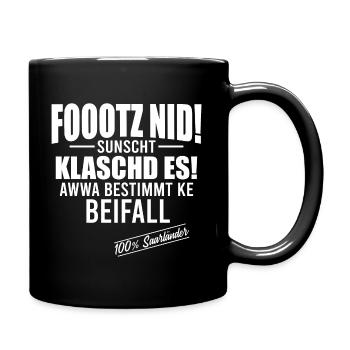 Saarländer Saarland Spruch - Tasse einfarbig - Schwarz - Rechts