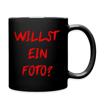 Willst Ein Foto - Tasse einfarbig - Schwarz - Rechts