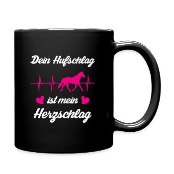 Dein Hufschlag ist mein Herzschlag - Tasse einfarbig - Schwarz - Rechts