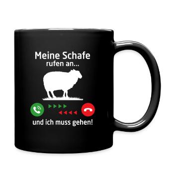 Meine schafe rufen an...und ich muss gehen ! - Tasse einfarbig - Schwarz - Rechts