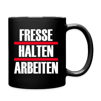 fresse halten arbeiten - Tasse einfarbig - Schwarz - Rechts