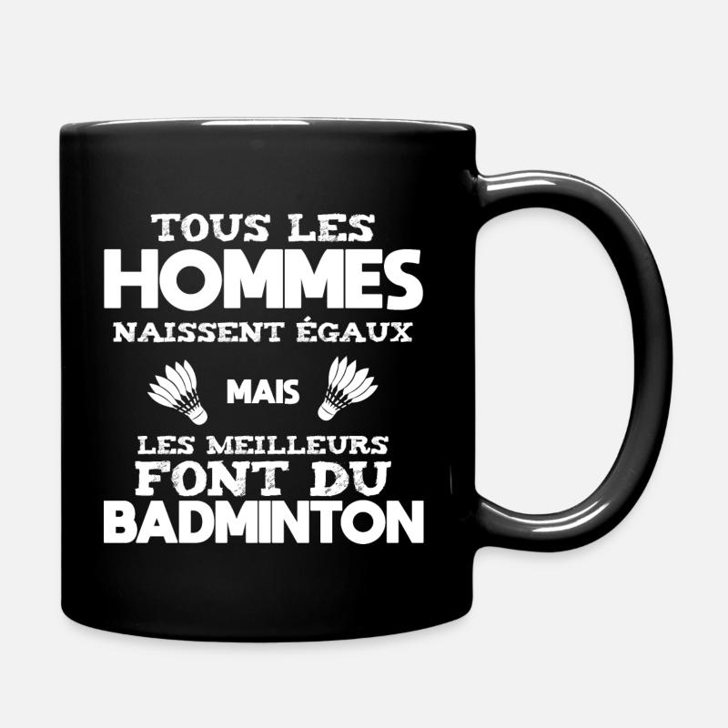 Les Meilleurs Font Du Badminton, Idée Cadeau Sport - Mug uni - noir