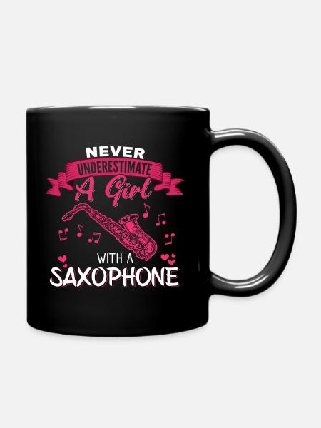 Never underestimate a Girl with a Saxophone - Tasse einfarbig - Schwarz