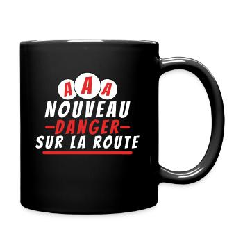 Nouveau danger sur la route. t-shirt permis - Mug uni - noir - Droite