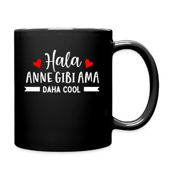 Hala Anne Gibi Ama Daha Cool Türkische Tante Love - Tasse einfarbig - Schwarz - Rechts
