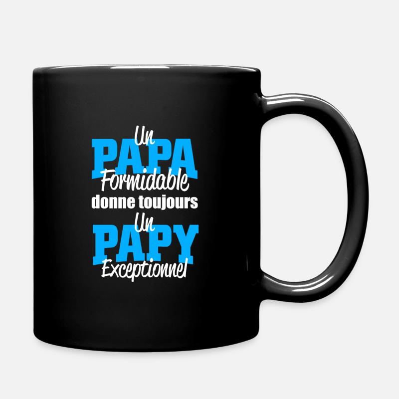 un papa formidable donne toujours un papy - Mug uni - noir