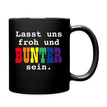 LASST UNS FROH UND BUNTER SEIN - GAY PRIDE RAINBOW - Tasse einfarbig - Schwarz - Rechts