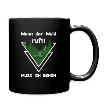 Wald, Bäume und Natur, wenn der Wald ruft - Tasse einfarbig - Schwarz - Rechts