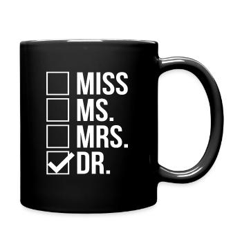 Frau Dr. Doktorat - Tasse einfarbig - Schwarz - Rechts