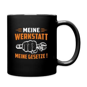 meine Werkstatt meine gesetze - Tasse einfarbig - Schwarz - Rechts
