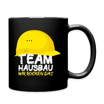 Team Hausbau Wir rocken das - Tasse einfarbig - Schwarz - Rechts