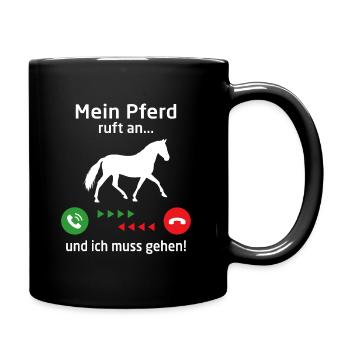 horse mein pferd ruft an... und ich muss gehen - Tasse einfarbig - Schwarz - Rechts