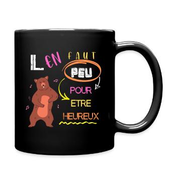 Il en faut peu pour être heureux/ slogan baloo - Mug uni - noir - Droite