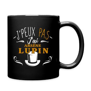 J'peux pas j'ai Arsène Lupin - Mug uni - noir - Droite