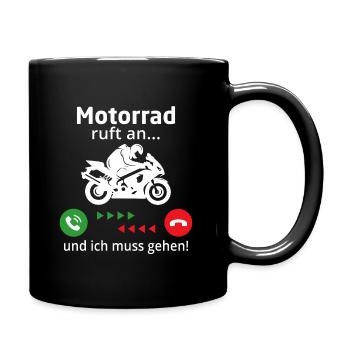Motorrad ruft an... und ich muss gehen! - Tasse einfarbig - Schwarz - Rechts