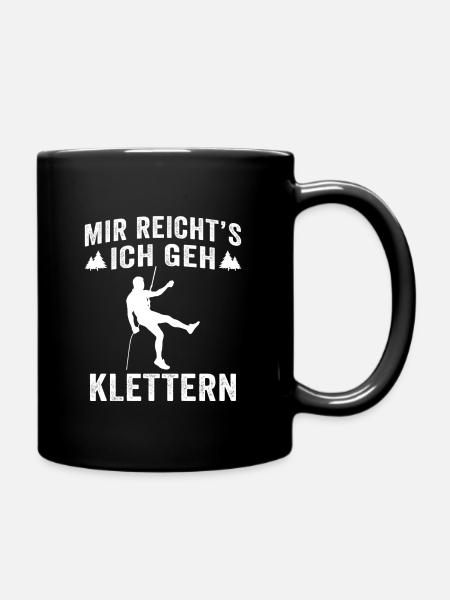 mir reicht s ich geh klettern Kletter Kletterer - Tasse einfarbig - Schwarz