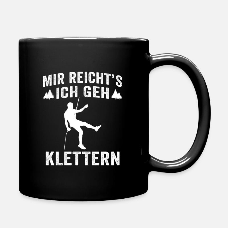 mir reicht s ich geh klettern Kletter Kletterer - Tasse einfarbig - Schwarz
