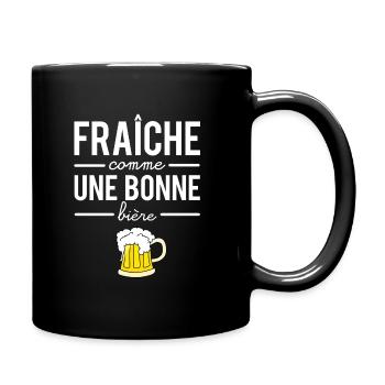 Fraîche comme une bonne bière alcool humour - Mug uni - noir - Droite