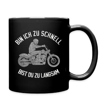 Bin ich zu schnell bist zu zu langsam Motorrad - Tasse einfarbig - Schwarz - Rechts