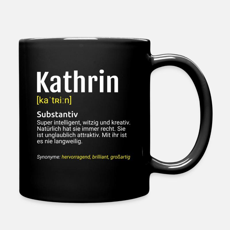 Kathrin Name Definition - Tasse einfarbig - Schwarz