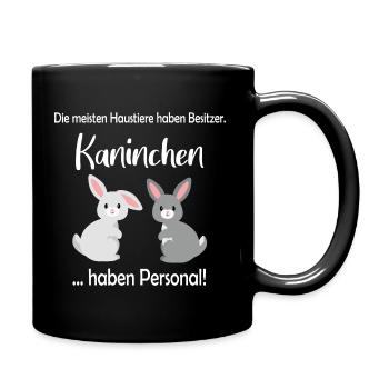 Haustiere haben Besitzer, Kaninchen haben Personal - Tasse einfarbig - Schwarz - Rechts