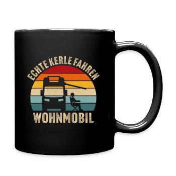 Echte Kerle fahren Wohnmobil - Tasse einfarbig - Schwarz - Rechts