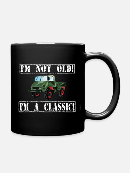 I'm not old - I'm a classic / Unimog - Tasse einfarbig - Schwarz