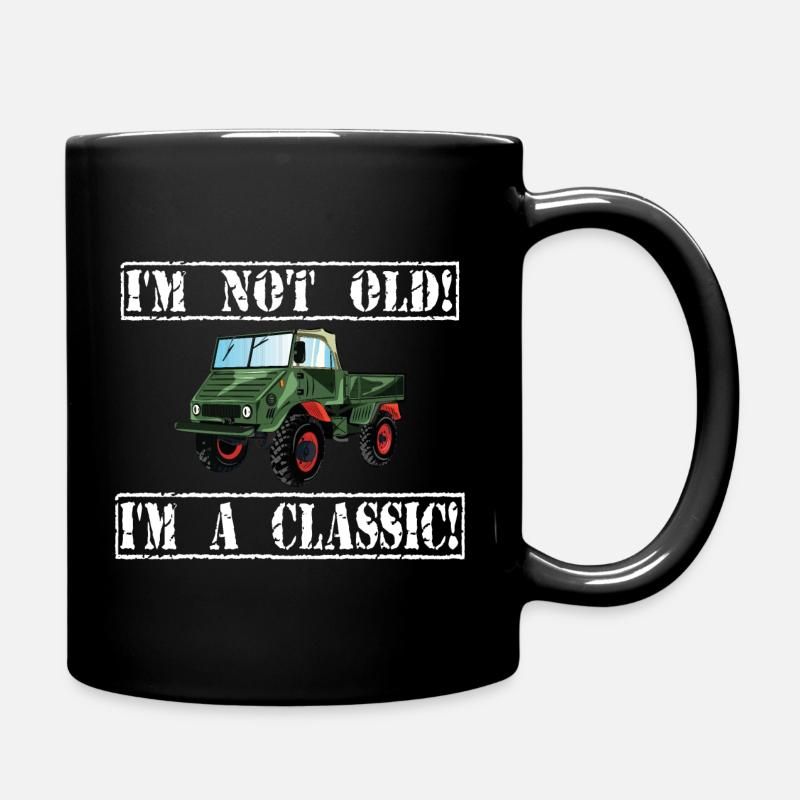 I'm not old - I'm a classic / Unimog - Tasse einfarbig - Schwarz