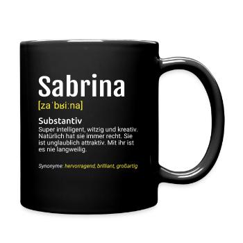 Sabrina Name Definition - Tasse einfarbig - Schwarz - Rechts