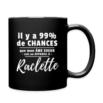 Humour Mon âme soeur est un Appareil à raclette - Mug uni - noir - Droite