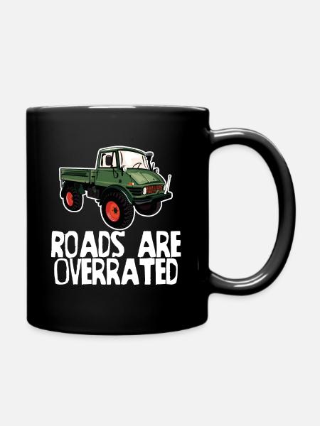 Roads are overrated - Unimog - Offroad - Oldtimer - Full Colour Mug - black
