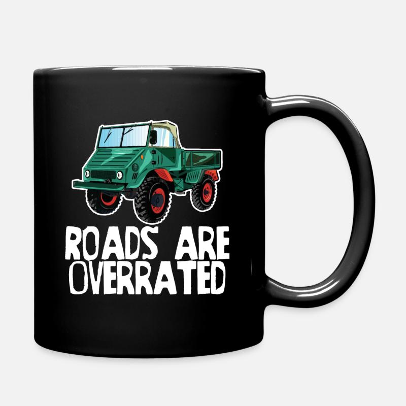 Roads are overrated - Unimog - Offroad - Oldtimer - Tasse einfarbig - Schwarz