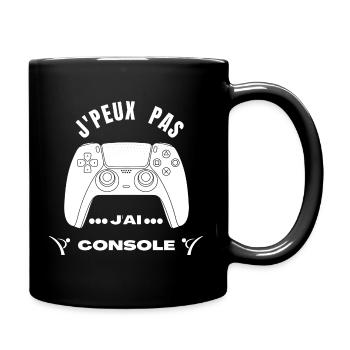 J’peu Pas j’Ai Console - Mug uni - noir - Droite