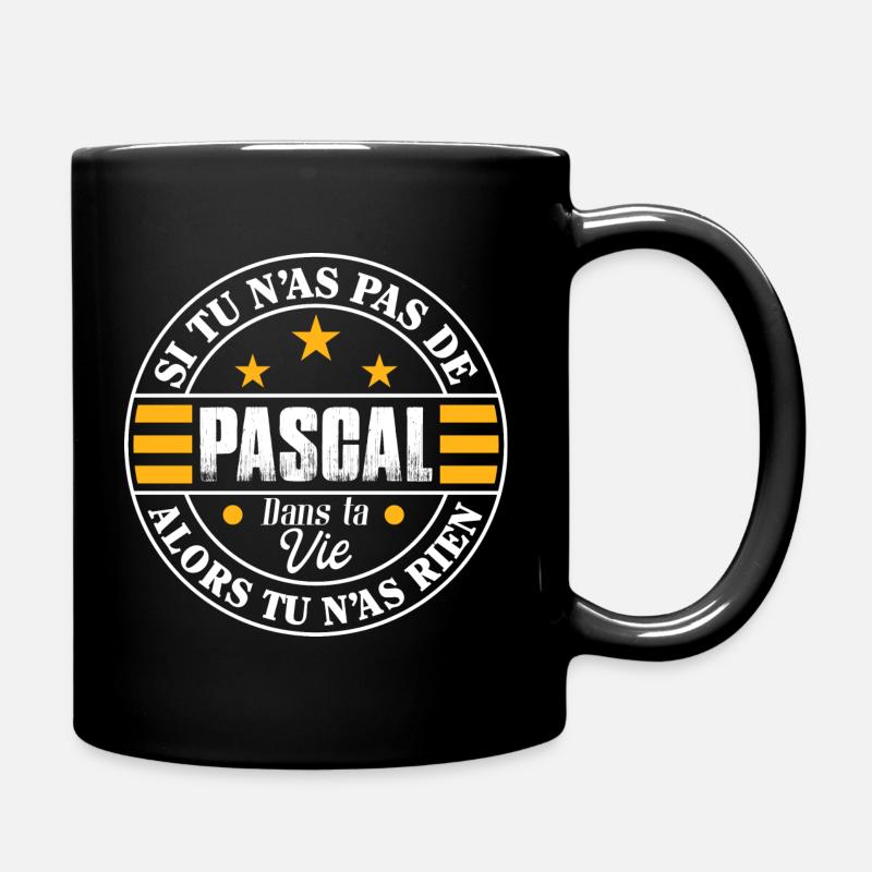 Si tu n'as pas de Pascal dans vie - Cadeau Pascal - Mug uni - noir