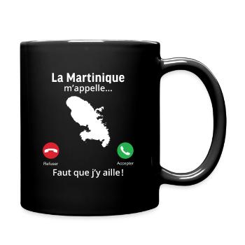 La Martinique m'appelle faut que j'y aille! - Mug uni - noir - Droite