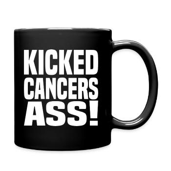 Kicked Cancers Ass! Anti Krebs Spruch - Tasse einfarbig - Schwarz - Rechts