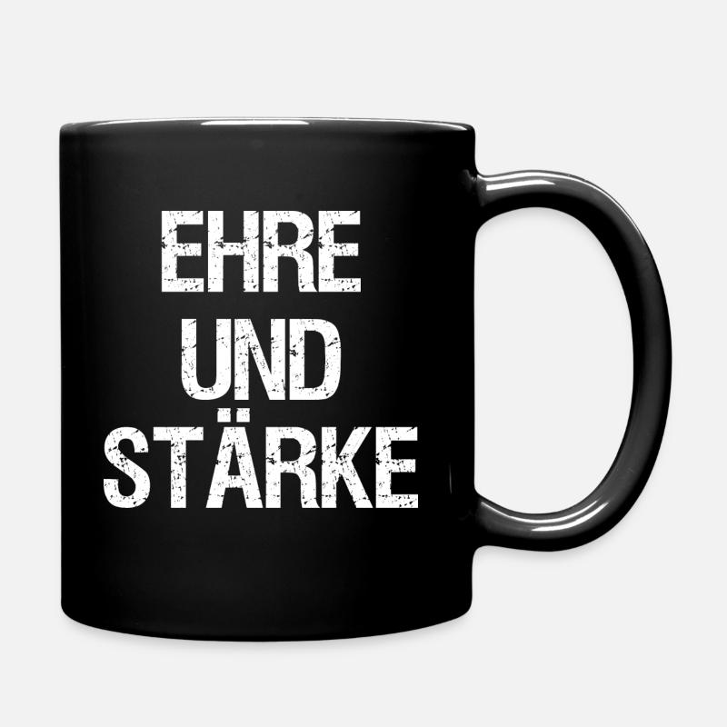 Ehre und Stärke Motivation Spruch Sprüche - Tasse einfarbig - Schwarz
