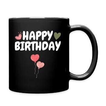 Happy Birthday - Tasse einfarbig - Schwarz - Rechts