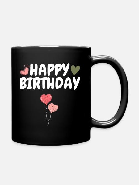 Happy Birthday - Tasse einfarbig - Schwarz