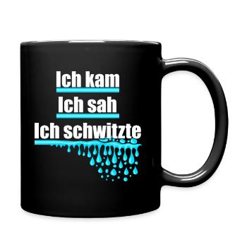 Ich kam, sah und schwitzte, Hitze, Schweiß, heiß - Tasse einfarbig - Schwarz - Rechts