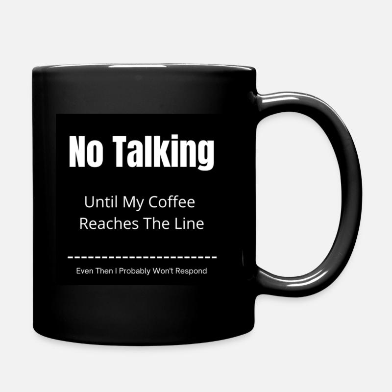No Talking Coffee Mug - Full Colour Mug - black