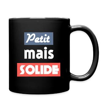 Petit mais Solide Citation taille - Mug uni - noir - Droite
